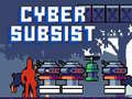 Mchezo Cyber Kuishi online