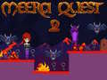 Mchezo Meera Quest 2 online