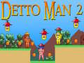 Mchezo Detto Man 2 online