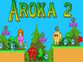 Mchezo Aroka 2 online