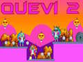 Mchezo Quevi 2 online