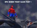 Mchezo Epic Skibidi Toilet Clash sehemu ya 1 online