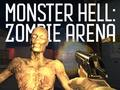 Mchezo Monster Hel Zombie Arena online