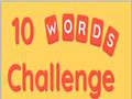 Mchezo Changamoto ya Maneno 10 online